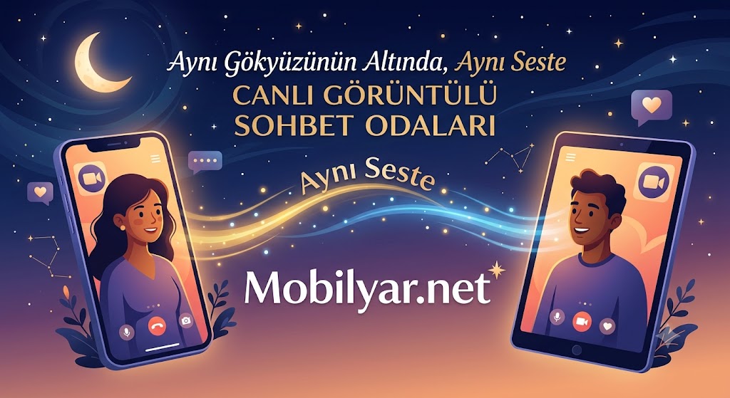 Aynı Gökyüzünün Altında, Aynı Seste: Canlı Görüntülü Sohbet Odaları